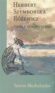 Herbert Szymborska Różewicz Studia stylistyczne