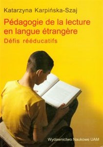 Pedagogie de la lecture en langue etrangere Defis reeducatifs