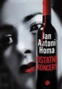 Ostatni koncert - Jan Antoni Homa