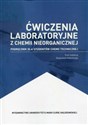 Ćwiczenia laboratoryjne z chemii nieorganicznej Podręcznik dla studentów chemii technicznej