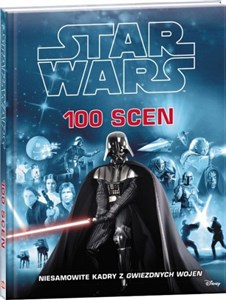 Star Wars 100 scen Niesamowite kadry z Gwiezdnych Wojen