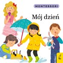 Montessori Mój dzień - Marzena Kunicka-Porwisz