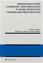 Odpowiedzialność samorządu terytorialnego w sferze społecznej i gospodarki przestrzennej - Opracowanie Zbiorowe