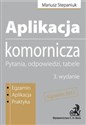 Aplikacja komornicza Pytania, odpowiedzi, tabele. Egzamin 2011 - Mariusz Stepaniuk