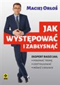 Jak występować i zabłysnąć