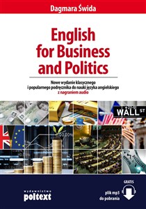 English for Business and Politics Nowe wydanie klasycznego i popularnego podręcznika do nauki języka angielskiego z nagraniem audio
