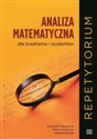 Analiza matematyczna dla licealistów i studentów Repetytorium