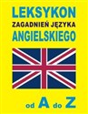 Leksykon zagadnień języka angielskiego od A do Z