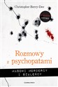 Rozmowy z psychopatami Masowi mordercy i szaleńcy