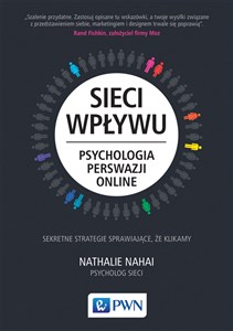 Sieci wpływu Psychologia perswazji on-line