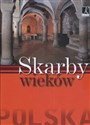 Skarby wieków - Tadeusz Chrzanowski, Zdzisław Żygulski
