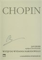 Wstęp do wydania narodowego dzieł Chopina Część 2 Zagadnienia wykonawcze