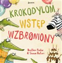 Krokodylom wstęp wzbroniony! - Heather Pindar