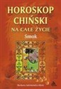 Smok -  horoskop chiński  - Barbara Jakimowicz-Klein