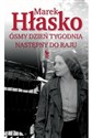 Ósmy dzień tygodnia Następny do raju - Marek Hłasko