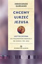 Chcemy ujrzeć Jezusa Lectio divina do fragmentów Ewangelii św. Marka i Jana. Wznowienie