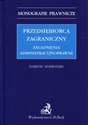 Przedsiębiorca zagraniczny Zagadnienia administracyjnoprawne