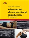 Atlas anatomii ultrasonograficznej narządu ruchu dla fizjoterapeutów