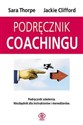 Podręcznik coachingu - Jackie Clifford, Sara Thorpe