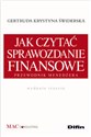 Jak czytać sprawozdanie finansowe Przewodnik menedżera - Gertruda Krystyna Świderska