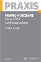 Prawo rodzinne dla sędziów i pełnomocników Praxis