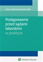 Postępowanie przed sądami lekarskimi w praktyce