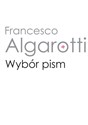 Wybór pism - Francesco Algarotti