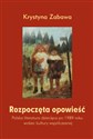 Rozpoczęta opowieść Polska literatura dziecięca po 1989 roku wobec kultury współczesnej