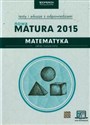 Nowa Matura 2015 Matematyka Testy i arkusze z odpowiedziami Zakres rozszerzony Szkoła ponadgimnazjalna