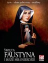 Święta Faustyna i Boże Miłosierdzie. Fakt religia 3/2016 (książka + medalik) - Opracowanie Zbiorowe
