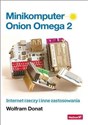 Minikomputer Onion Omega 2 Internet rzeczy i inne zastosowania - Wolfram Donat