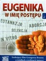 Eugenika W imię postępu z płytą DVD - Grzegorz Braun