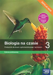 Biologia na czasie 3 Podręcznik Zakres podstawowy Liceum i technikum