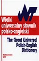 Wielki uniwersalny słownik polsko - angielski