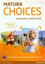 Matura Choices Elementary Students' Book A1-A2 Matura 2015