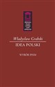 Idea Polski Wybór pism - Władysław Grabski