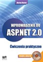 Wprowadzenie do ASP.NET 2.0 Ćwiczenia praktyczne - Marian Mysior