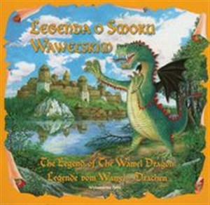 Legenda o Smoku Wawelskim The legend of the Wawel dragon Legende vom Wawel drachen