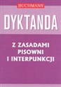 Dyktanda z zasadami pisowni i interpunkcji - Agnieszka Bernacka, Marzena Krajewska, Marta Nicgorska