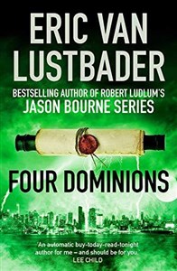 Four Dominions (Lustbader Eric van)