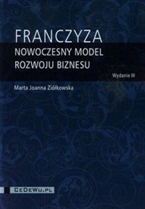 Franczyza nowoczesny model rozwoju biznesu