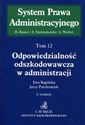 Odpowiedzialność odszkodowawcza w administracji Tom 12