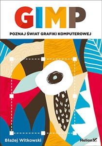 GIMP Poznaj świat grafiki komputerowej