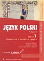 Język polski 1 Literatura i nauka o języku Podręcznik do pracy w szkole Zakres podstawowy i rozszerzony Szkoły ponadgimnazjalne