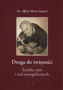 Droga do świętości Ścieżka cnót i rad ewangelicznych