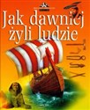 Jak dawniej żyli ludzie - George Hart, David Thomas, Carol Michaelson