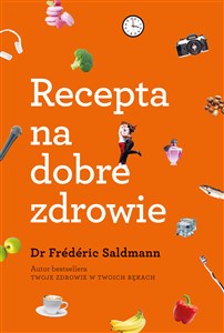 Recepta na dobre zdrowie