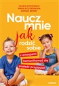 Naucz mnie jak radzić sobie z emocjami, komunikować się, znaleźć przyjaciół - Sylwia Sitkowska, Maria Kocurowska, Damian Berent