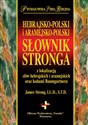 Hebrajsko-Polski i Aramejsko-Polski Słownik Stronga z lokalizacją słów hebrajskich i aramejskich oraz kodami Baumgartnera - James Strong