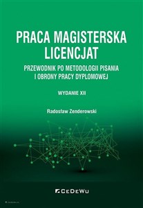 Praca magisterska Licencjat Przewodnik po metodologii pisania i obrony pracy dyplomowej